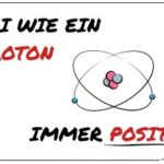 Sei wie ein Proton